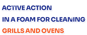 Active cleaning action in foam for cleaning ovens and BBQs
