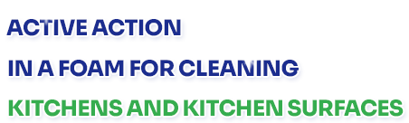 Active cleaning action of the kitchen and kitchen surface cleaning foam